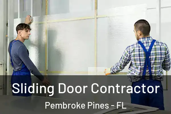  Sliding Door Contractor Pembroke Pines - FL